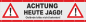 Preview: Jagd Hinweisbanner aus PVC mit Ösen sowie Aufschrift Achtung heute Jagd und Warnsymbol